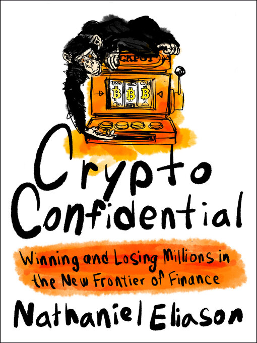 Title details for Crypto Confidential by Nathaniel Eliason - Available